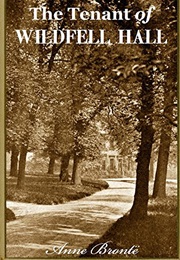 The Tenant of Wildfell Hall (Anne Brontë)