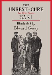 The Unrest Cure and Other Stories by SAKI