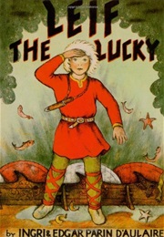 Leif the Lucky (Ingri D'Aulaire)