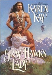 Gray Hawk's Lady (Karen Kay)