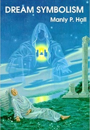 Dream Symbolism (Manly P. Hall)