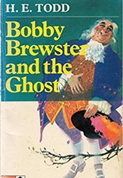 Bobby Brewster and the Ghost (H. E. Todd)