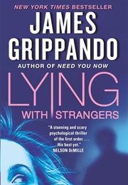 Lying With Strangers (James Grippando)