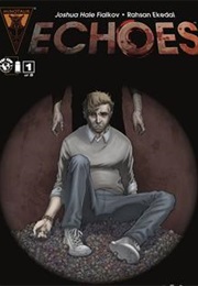 Echoes (Joshua Hale Fialkov)