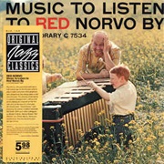 Red Norvo ‎– Music to Listen to Red Norvo By