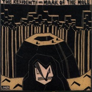 Residents, the - Mark of the Mole (1981)