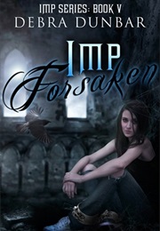 Imp Forsaken (Debra Dunbar)