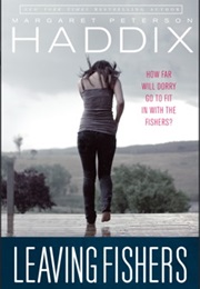 Leaving Fishers (Margaret Peterson Haddix)