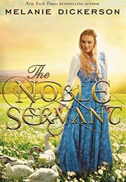 The Noble Servant (Melanie Dickerson)