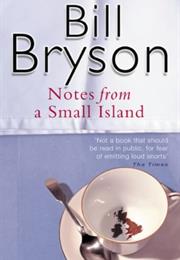Notes From a Small Island - Bill Bryson
