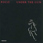 Poco - Under the Gun