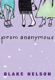 Prom Anonymous (Blake Nelson)
