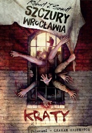 Szczury Wrocławia. Kraty (Robert J. Szmidt)