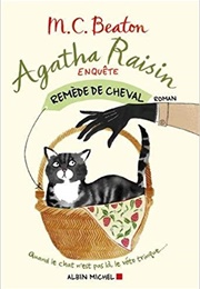 Remède De Cheval (Agatha Raisin Enquête) (M. C. Beaton)