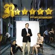 Review With Myles Barlow