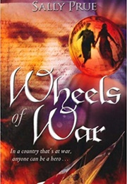 Wheels of War (Sally Prue)