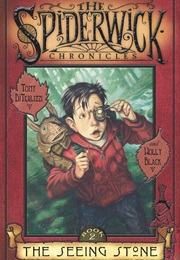 The Spiderwick Chronicles: The Seeing Stone (Tony Diterlizzi &amp; Holly Black)
