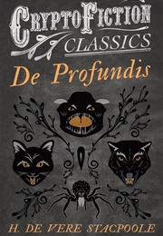 De Profundis (H. De Vere Stacpoole)