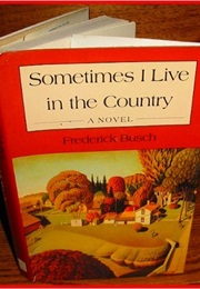 Sometimes I Live in the Country (Frederick Busch)