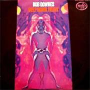 Bob Downes - Deep Down Heavy