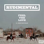 Feel the Love Rudimental