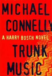 Trunk Music (Michael Connelly)