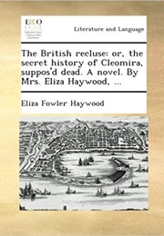 The British Recluse (Eliza Haywood)