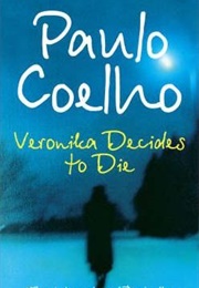 Veronika Decides to Die (Paulo Coelho)