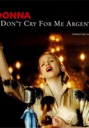 Don't Cry for Me Argentina - Evita