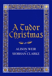 A Tudor Christmas (Alison Weir)