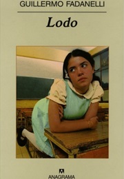Lodo (Guillermo Fadanelli)