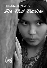 The First Teacher (Chingiz Aimatov)