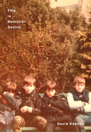 This Is Memorial Device (David Keenan)