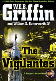 The Vigilantes (W E B Griffin)