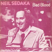 Bad Blood - Neil Sedaka