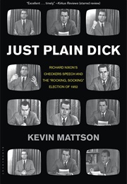 Just Plain Dick (Kevin Mattson)