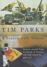 A Season With Verona (Tim Parks)