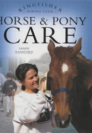 Horse and Pony Care (Sandy Ransford)
