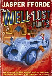 The Well of Lost Plots (Jasper Fforde (2004))