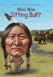 Who Was Sitting Bull? (Stephanie Spinner)