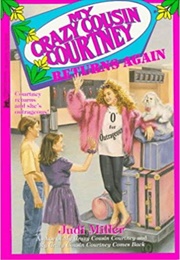My Crazy Cousin Courtney Returns Again (Judi Miller)