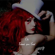 Thank God I&#39;m Pretty - Emilie Autumn