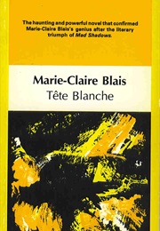 Tete Blanche (Marie-Claire Blais)