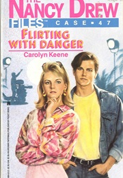 Flirting With Danger (Carolyn Keene)