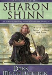 Dark Moon Defender (Sharon Shinn)