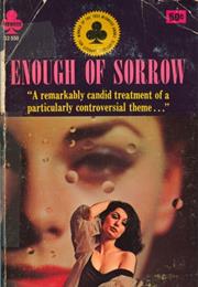 Enough of Sorrow