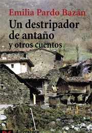 Un Destripador De Antaño Y Otros Cuentos (Emilia Pardo Bazán)