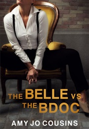 The Belle vs. the BDOC (Amy Jo Cousins)
