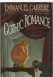Gothic Romance (Emmanuel Carrere)