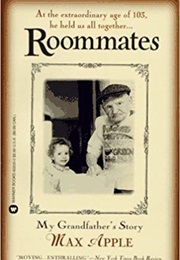 Roommates: My Grandfather's Story (Max Apple)